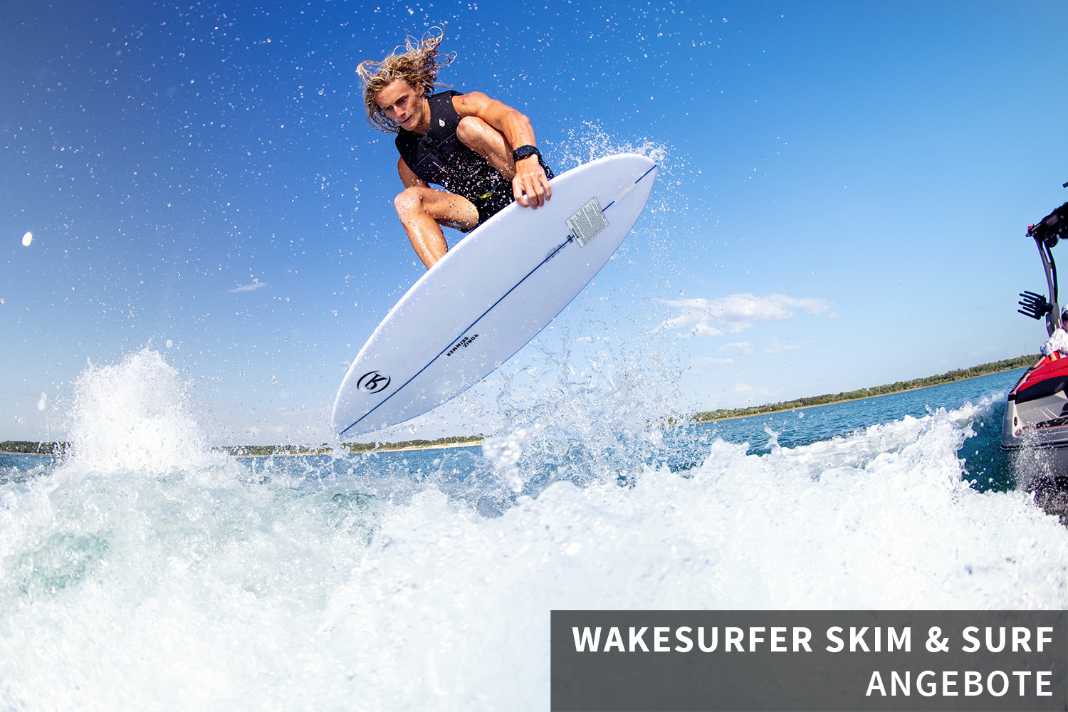 Wakesurfer Skim und Surf